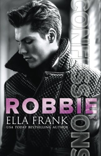 9. Robbie (Confessions) by Ella Frank