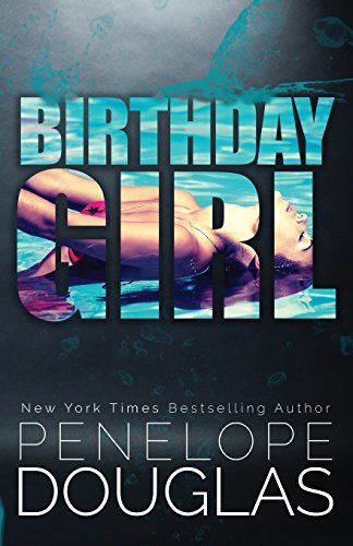 11. Birthday Girl by Penelope Douglas