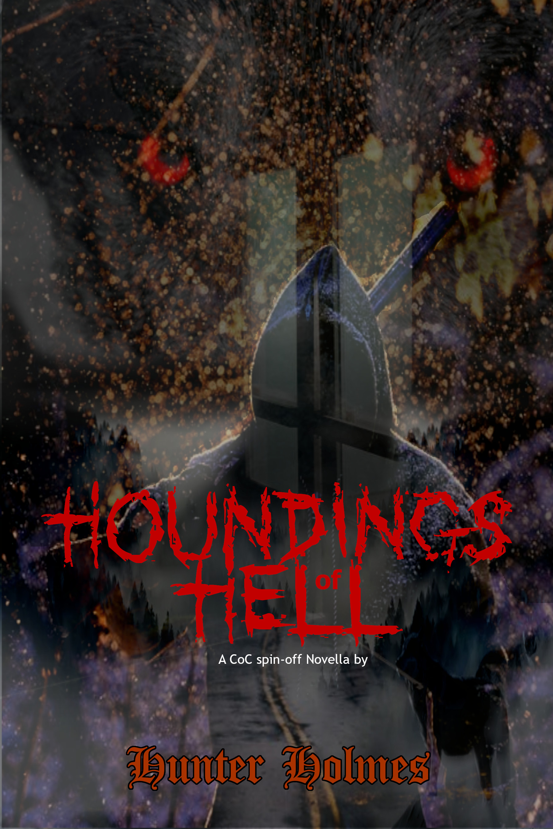 Houndings of Hell by Hunter Holmes