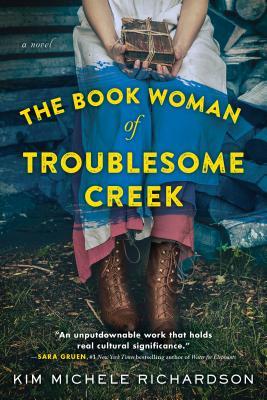 The Book Woman of Troublesome Creek (The Book Woman of Troublesome Creek) by Kim Michele Richardson