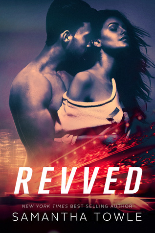 Revved (Revved) by Samantha Towle