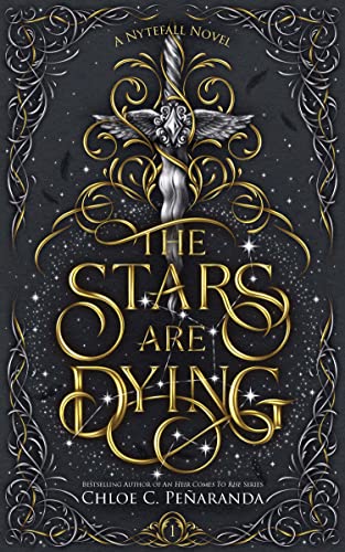 The Stars are Dying (Nytefall) by Chloe C. Peñaranda
