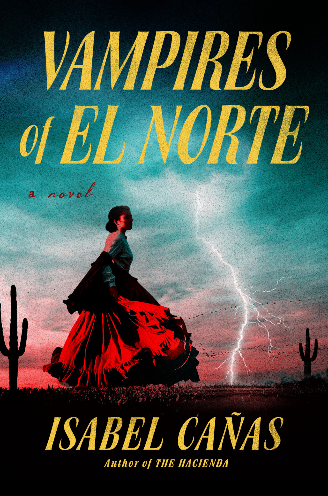 Vampires of El Norte by Isabel Cañas