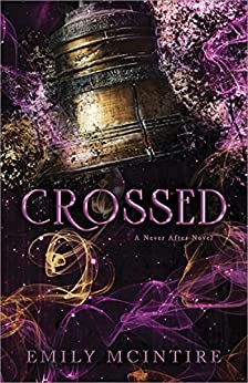 Crossed (Never After) by Emily McIntire