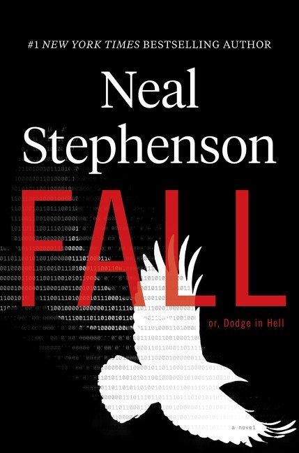 Fall; or, Dodge in Hell (Crypto) by Neal Stephenson
