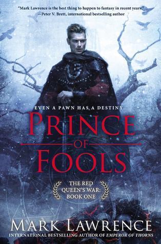 Prince of Fools (The Red Queen's War) by Mark Lawrence