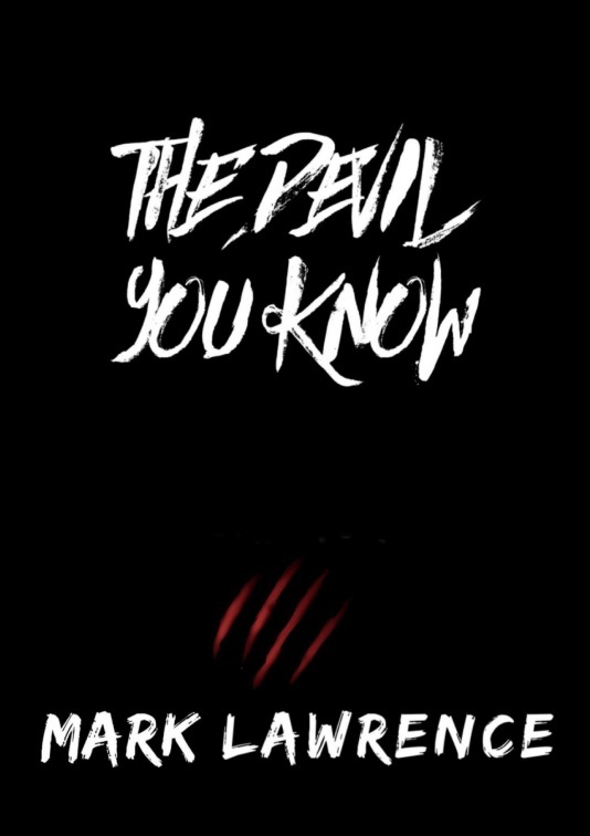 The Devil You Know (Book of the Ancestor) by Mark Lawrence