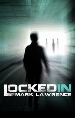 Locked In by Mark Lawrence
