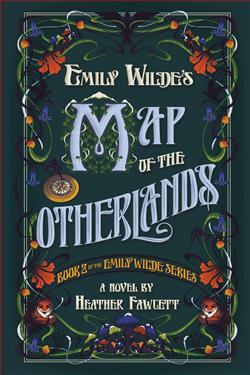 Emily Wilde's Map of the Otherlands by Heather Fawcett
