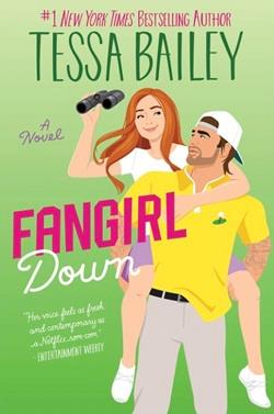 Fangirl Down (Big Shots) by Tessa Bailey