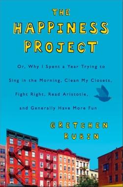 Understanding Happiness: "The Happiness Project" by Gretchen Rubin